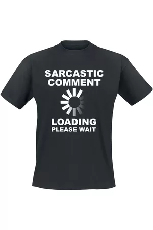 Slogans Fun T-shirt - Sarcastic Comment - S till 5XL - Herrer