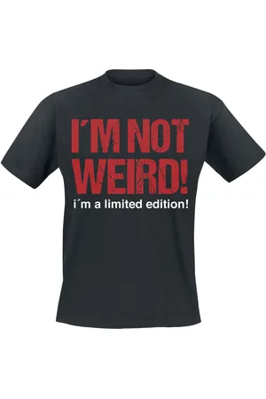 Slogans Fun T-shirt - I´m Not Weird! I´m A Limited Edition! - M till 5XL - Herrer