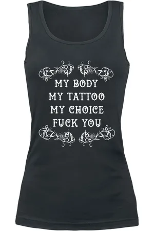 Slogans Fun Top - My Body - My Tattoo - My Choice - S till XXL - Damer